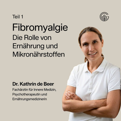 Fibromyalgie – Die Rolle von Ernährung und Mikronährstoffen