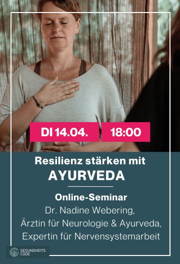 Resilienz stärken mit Ayurveda - Online-Seminar