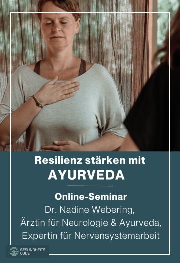 Resilienz stärken mit Ayurveda - Online-Seminar
