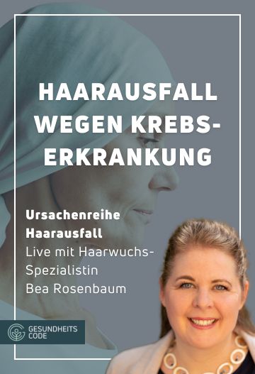 Haarausfall durch Chemotherapie mit Bea Rosenbaum - Online-Seminar