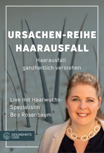 Ursachen-Reihe Haarausfall mit Bea Rosenbaum
