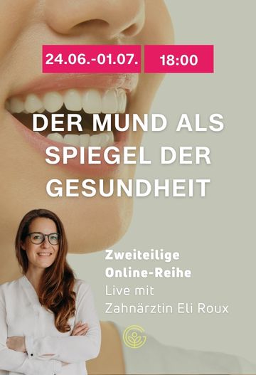 Online-Reihe "Der Mund als Spiegel der Gesundheit"
